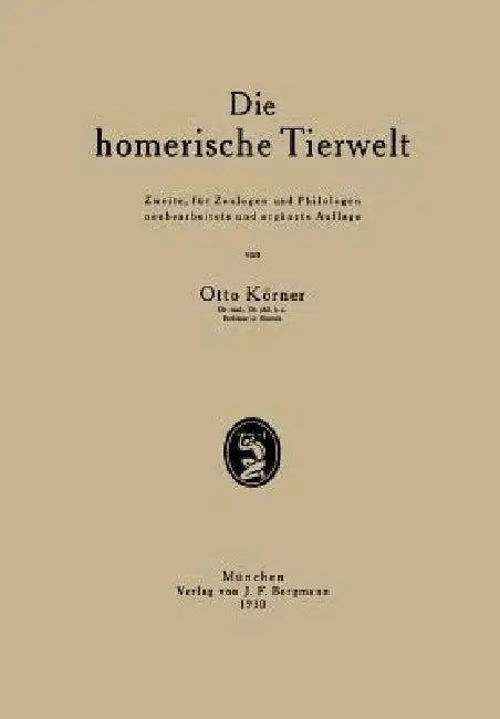 Die Homerische Tierwelt by Otto Körner