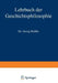 Lehrbuch Der Geschichtsphilosophie by Georg Mehlis