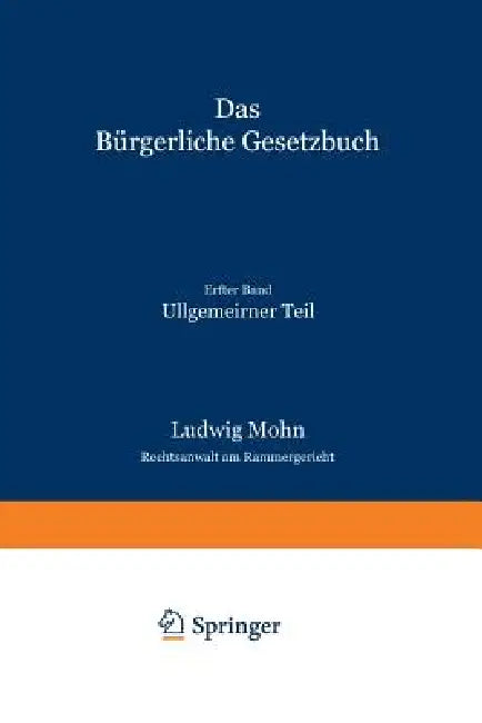 Das Bürgerliche Gesetzbuch: Allgemeiner Teil by Ludwig Mohn