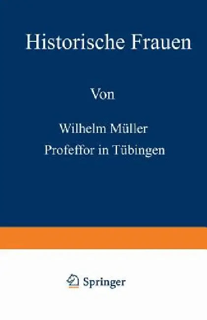 Historische Frauen by Wilhelm Müller