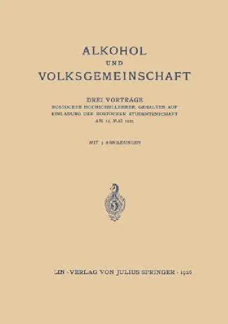 Alkohol Und Volksgemeinschaft by T. H. Von Wasielewski, M. Rosenfeld, Hans Winterstein