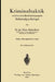 Kriminaltaktik Mit Besonderer Berücksichtigung Der Kriminalpsychologie by Hans Schneickert