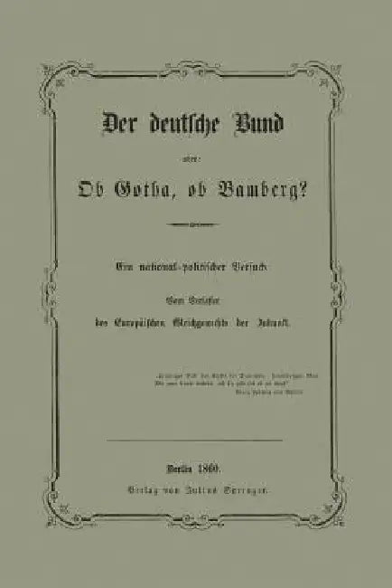 Der Deutsche Bund Oder: OB Gotha, OB Bamberg? by Na Schwebemeyer