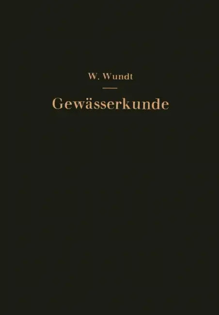 Gewässerkunde by Walter Wundt