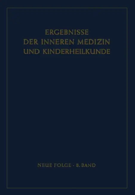 Ergebnisse Der Inneren Medizin Und Kinderheilkunde by L. Heilmeyer, R. Schoen, E. Glanzmann
