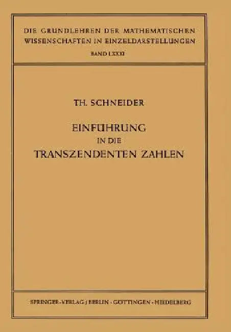 Einführung in Die Transzendenten Zahlen by Theodor Schneider