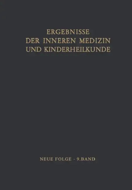 Ergebnisse Der Inneren Medizin Und Kinderheilkunde by Ludwig Heilmeyer, Rudolf Schoen