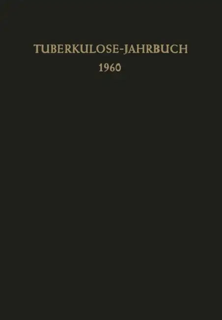 Tuberkulose-Jahrbuch 1960 by F. Kreuser