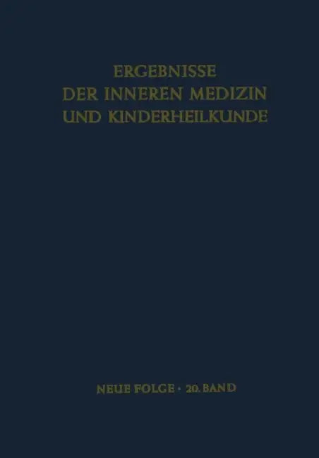 Ergebnisse Der Inneren Medizin Und Kinderheilkunde: Neue Folge by L. Heilmeyer, R. Schoen, B. De Rudder