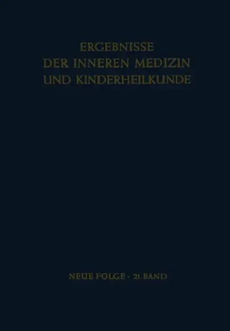 Ergebnisse Der Inneren Medizin Und Kinderheilkunde: Neue Folge by Ludwig Heilmeyer, Rudolf Schoen, A. Prader
