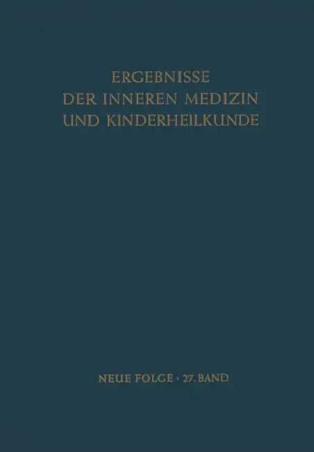 Ergebnisse Der Inneren Medizin Und Kinderheilkunde by L. Heilmeyer, A. Prader, A. -F Muller