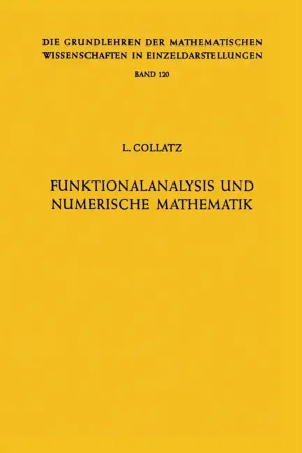 Funktionalanalysis Und Numerische Mathematik by Lothar Collatz
