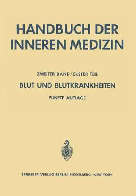 Blut Und Blutkrankheiten: Teil 1 Allgemeine Hämatologie Und Physiopathologie Des Erythrocytären Systems by L. Heilmeyer