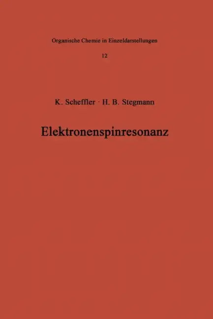 Elektronenspinresonanz by Klaus Scheffler, H. B. Stegmann