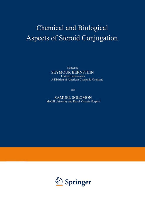 Chemical and Biological Aspects of Steroid Conjugation by S. Bernstein