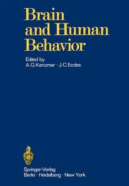 Brain and Human Behavior by Alexander G. Karczmar