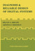 Diagnosis & Reliable Design of Digital Systems by Melvin A. Breuer