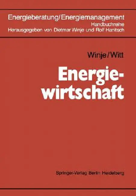 Energiewirtschaft by Dietmar Winje, Dietmar Winje, Dietmar Witt