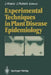 Experimental Techniques in Plant Disease Epidemiology by Jürgen Kranz