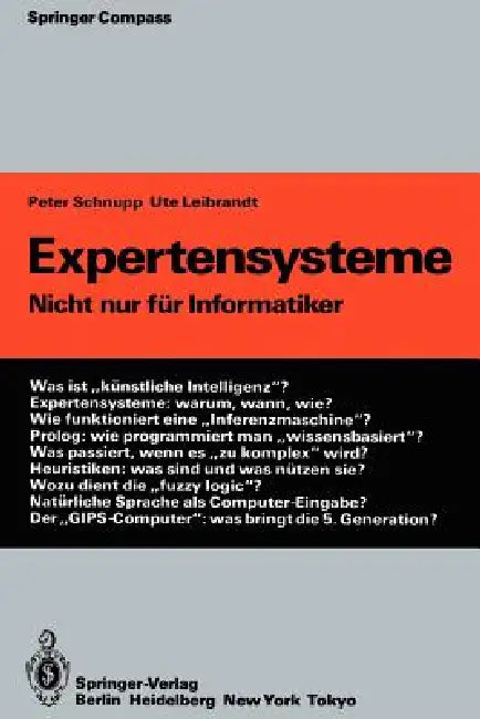 Expertensysteme: Nicht Nur Für Informatiker by Peter Schnupp, Ute Leibrandt