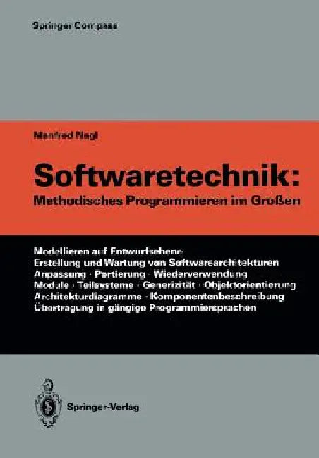 Softwaretechnik: Methodisches Programmieren Im Großen by Manfred Nagl