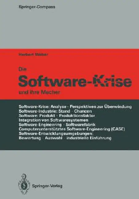 Die Software-Krise Und Ihre Macher by Herbert Weber