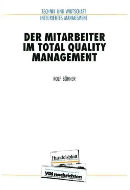Der Mitarbeiter Im Total Quality Management by Rolf Bühner