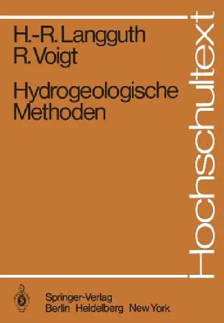 Hydrogeologische Methoden by Horst R. Langguth, Rudolf Voigt