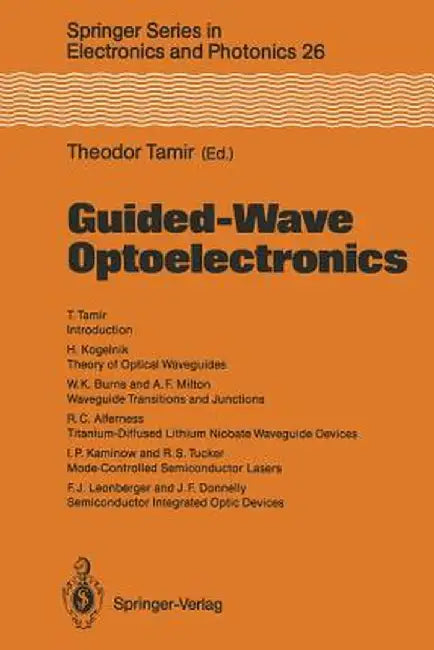Guided-Wave Optoelectronics by Theodor Tamir