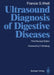 Ultrasound Diagnosis of Digestive Diseases by Francis S. Weill