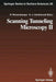 Scanning Tunneling Microscopy II: Further Applications and Related Scanning Techniques by Roland Wiesendanger