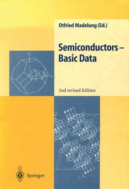 Semiconductors -- Basic Data by Otfried Madelung