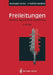 Freileitungen: Planung, Berechnung, Ausführung by Reinhard Fischer, Friedrich Kießling
