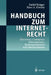 Handbuch Zum Internetrecht: Electronic Commerce - Informations-, Kommunikations-Und Mediendienste by Detlef Kröger, Marc A. Gimmy