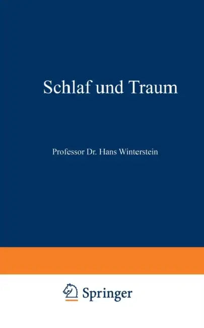 Schlaf Und Traum by Hans Winterstein, H. Loewen