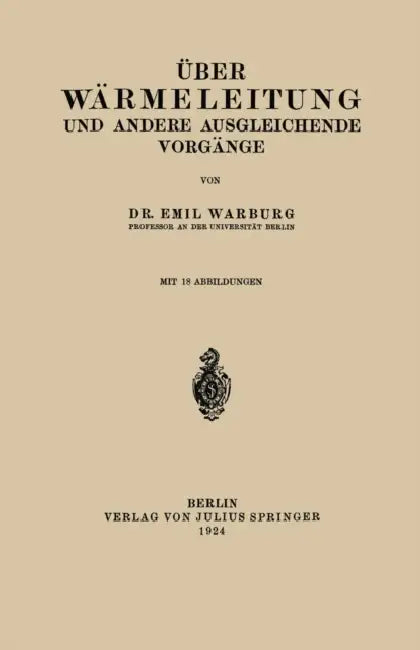 Über Wärmeleitung Und Andere Ausgleichende Vorgänge by Emil Warburg
