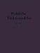 Praktische Funktionenlehre: Erster Band Elementare Und Elementare Transzendente Funktionen (Unterstufe) by Friedrich Tölke