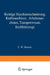 Richtige Maschinenschmierung: Kraftmaschinen, Arbeitsmaschinen, Transportwesen, Kraftfahrzeuge Kurzer Wegweiser Für Die PRAXIS by E. W. Steinitz
