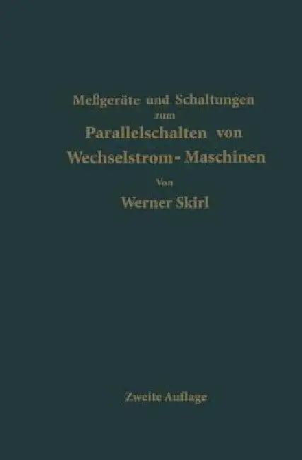 Parallelschalten Von Wechselstrom-Maschinen by Werner Skirl