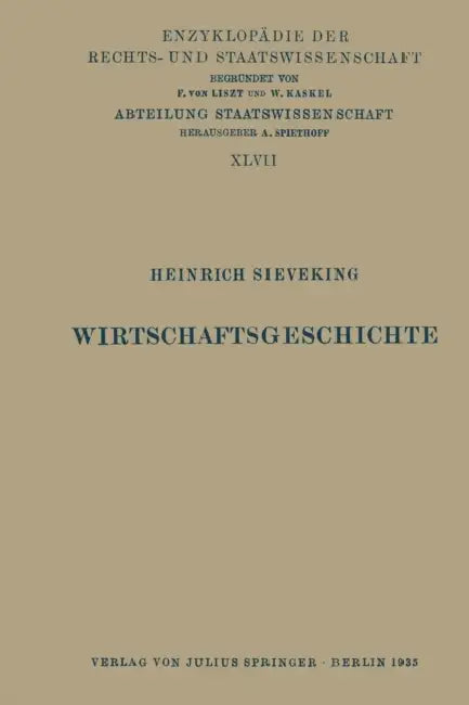Wirtschaftsgeschichte by Heinrich Sieveking, Eduard Kohlrausch, Walter Kaskel