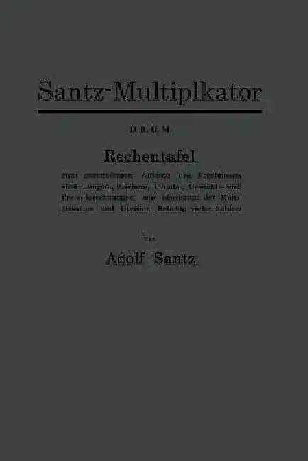 Santz-Multiplikator D.R.G.M. by Adolf Santz