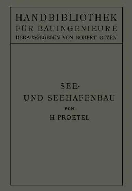 See- Und Seehafenbau by Hermann Proetel, Robert Otzen
