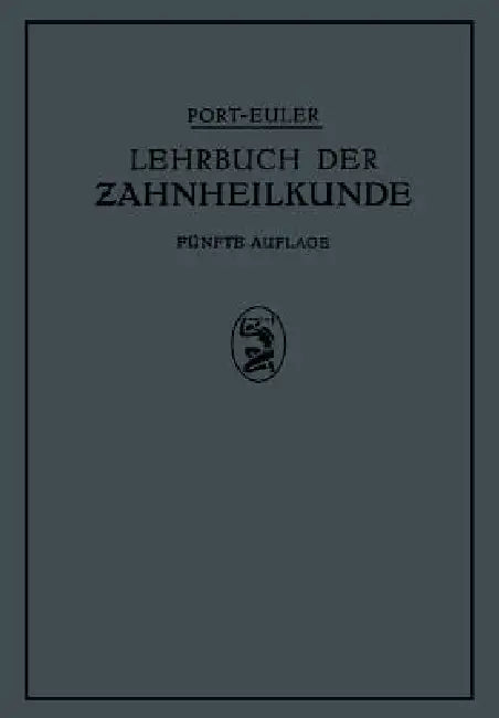 Lehrbuch Der Zahnheilkunde by Na Port, Na Euler, K. Greve