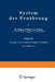 System Der Ernährung: Zweiter Teil by Clemens Pirquet, B. Schick, E. Nobel