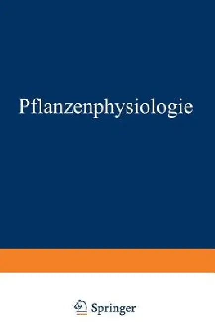 Pflanzenphysiologie by W. Palladin