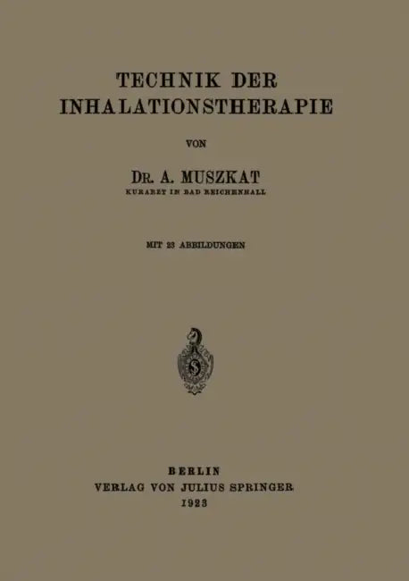 Technik Der Inhalationstherapie by A. Muszkat