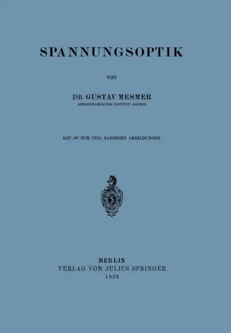 Spannungsoptik by Gustav Mesmer