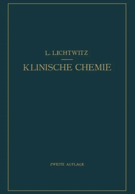 Klinische Chemie by L. Lichtwitz