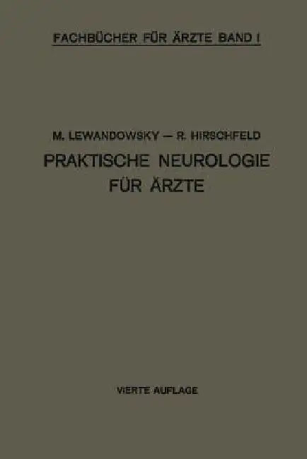 Praktische Neurologie Für Ärzte by M. Lewandowsky