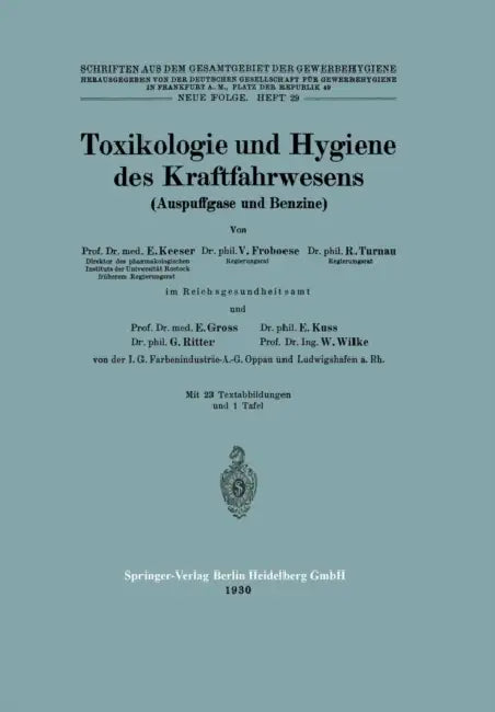 Toxikologie Und Hygiene Des Kraftfahrwesens (Auspuffgase Und Benzine) by E. Keeser, V. Froboese, R. Turnau